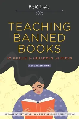 Betiltott könyvek tanítása: 32 útmutató gyermekek és tizenévesek számára - Teaching Banned Books: 32 Guides for Children and Teens