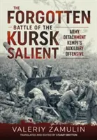 Az elfeledett csata a kurszki salientben: A 7. gárdahadsereg kiállása a Kempf' hadsereg különítménye ellen - The Forgotten Battle of the Kursk Salient: 7th Guards Army's Stand Against Army Detachment Kempf'