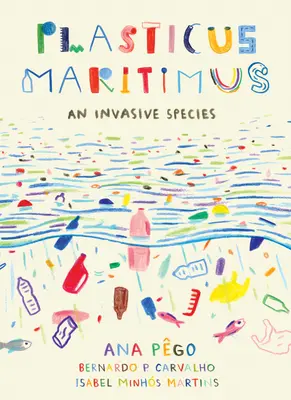 Plasticus Maritimus: Maritimusit: Invazív faj - Plasticus Maritimus: An Invasive Species