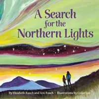 Az északi fény keresése - A Search for the Northern Lights