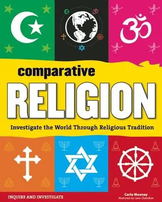 Összehasonlító vallás: A világ vizsgálata a vallási hagyományokon keresztül - Comparative Religion: Investigate the World Through Religious Tradition