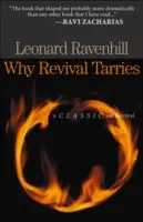 Miért késik a megújulás: A megújulás klasszikusa - Why Revival Tarries: A Classic on Revival