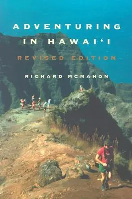 Kalandozás Hawaiin: Felülvizsgált kiadás - Adventuring in Hawaii: Revised Edition