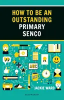 Hogyan legyünk kiemelkedő általános iskolai SENCO - How to be an Outstanding Primary SENCO