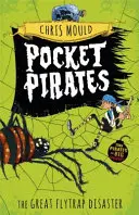 Zsebkalózok: A nagy légycsapda-katasztrófa - 3. könyv - Pocket Pirates: The Great Flytrap Disaster - Book 3