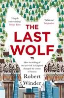 Last Wolf - Az angolság rejtett forrásai - Last Wolf - The Hidden Springs of Englishness