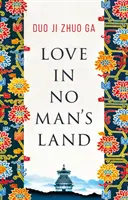 Szerelem a senki földjén - Love In No Man's Land