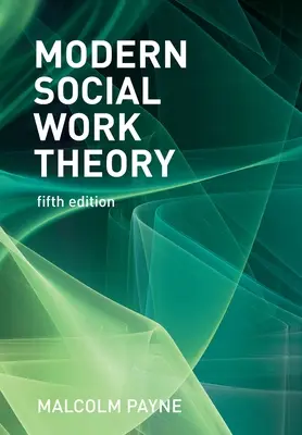 Modern szociális munka elmélet - Modern Social Work Theory