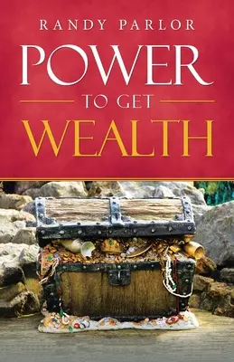 Hatalom a gazdagság megszerzéséhez - Power to Get Wealth