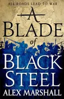 A fekete acél pengéje - A Bíbor Birodalom második könyve - Blade of Black Steel - Book Two of the Crimson Empire