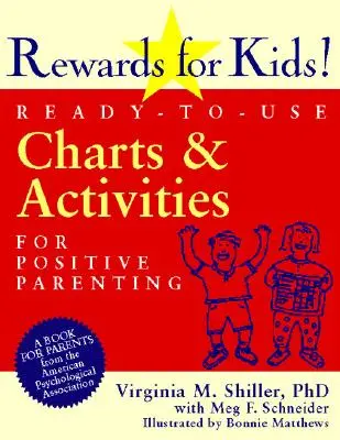 Jutalmak a gyerekeknek!: Használható táblázatok és tevékenységek a pozitív szülői magatartásért - Rewards for Kids!: Ready-To-Use Charts and Activities for Positive Parenting