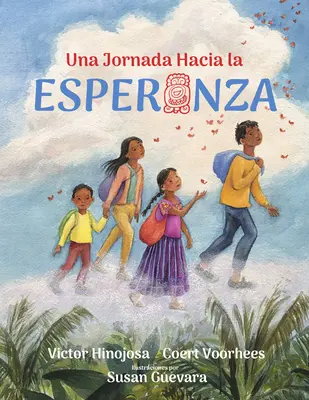 Una Jornada Hacia La Esperanza: A Journey Toward Hope, Spanish Edition