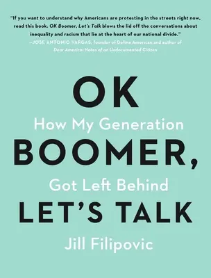 Ok Boomer, Let's Talk: How My Generation Got Left Behind