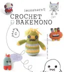 Horgolt Bakemono [szörnyek!] - Crochet Bakemono [monsters!]