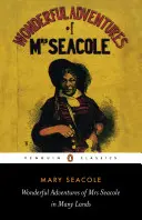 Mrs. Seacole csodálatos kalandjai sok országban - Wonderful Adventures of Mrs Seacole in Many Lands