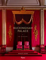 Buckingham-palota: Buckinghamingham Bankingham: A belső terek - Buckingham Palace: The Interiors