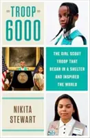 Troop 6000 - Hogyan inspirálta a világot egy hajléktalan cserkészlányokból álló csoport? - Troop 6000 - How a Group of Homeless Girl Scouts Inspired the World