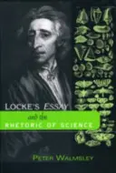 Locke esszéje és a tudomány retorikája - Locke's Essay and the Rhetoric of Science