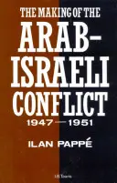 Az arab-izraeli konfliktus kialakulása, 1947-1951 - Making of the Arab-Israeli Conflict, 1947-1951