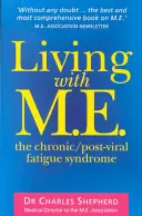 Élet az M.E.-vel: A krónikus/poszt-vírusos fáradtság szindróma - Living with M.E.: The Chronic/Post-Viral Fatigue Syndrome