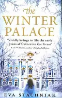 Téli palota (A fiatal Nagy Katalin regénye) - Winter Palace (A novel of the young Catherine the Great)