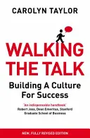 Walking the Talk - A siker kultúrájának felépítése (Felülvizsgált kiadás) - Walking the Talk - Building a Culture for Success (Revised Edition)