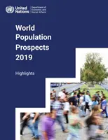 Világnépesedési kilátások 2019: Kiemelt adatok - World Population Prospects 2019: Highlights