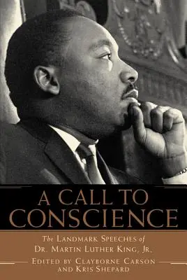 Felhívás a lelkiismeretre: Dr. Martin Luther King, Jr. - A Call to Conscience: The Landmark Speeches of Dr. Martin Luther King, Jr.