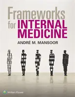 A belgyógyászat keretei - Frameworks for Internal Medicine