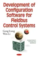 Konfigurációs szoftverek fejlesztése terepi buszos vezérlőrendszerekhez - Development of Configuration Software for Fieldbus Control Systems
