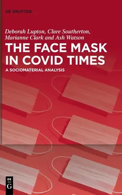 Az arcmaszk a COVID-időkben - The Face Mask In COVID Times