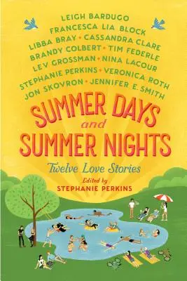 Nyári napok és nyári éjszakák: Tizenkét szerelmi történet - Summer Days and Summer Nights: Twelve Love Stories