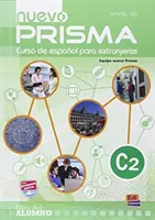 Nuevo Prisma C2: Tanulókönyv - Tartalmazza a tanulókönyvet + e-bookot + CD-t + hozzáférést az online tartalomhoz. - Nuevo Prisma C2: Student Book - Includes Student Book + eBook + CD + acess to online content