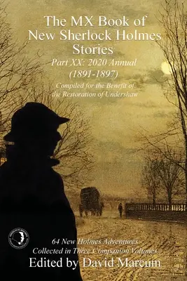 The MX Book of New Sherlock Holmes Stories XX. rész: 2020 Annual (1891-1897) - The MX Book of New Sherlock Holmes Stories Part XX: 2020 Annual (1891-1897)