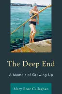 A mélyvíz: A Memoir of Growing Up - The Deep End: A Memoir of Growing Up