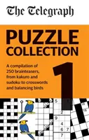 Telegraph Puzzle Collection 1. kötet - Összeállítás zseniális fejtörőkből a kakurótól és a sudokutól kezdve a keresztrejtvényeken át a madármérlegekig. - Telegraph Puzzle Collection Volume 1 - A compilation of brilliant brainteasers from kakuro and sudoku, to crosswords and balancing birds