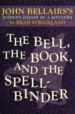 A csengő, a könyv és a varázsló - The Bell, the Book, and the Spellbinder