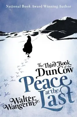 A Dunatehén harmadik könyve: Béke az utolsókor - The Third Book of the Dun Cow: Peace at the Last