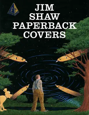 Jim Shaw: Shaw Gawh: Paperback Covers - Jim Shaw: Paperback Covers