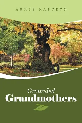 Grounded Grandmothers