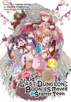 Tegyük fel, hogy egy kölyök a Last Dungeon Boonies-ból egy kezdő városba költözött (Manga) 02 - Suppose a Kid from the Last Dungeon Boonies Moved to a Starter Town (Manga) 02