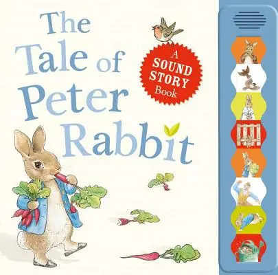 Nyúl Péter története: Hangos mesekönyv - The Tale of Peter Rabbit: A Sound Story Book