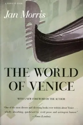 Velence világa: Felülvizsgált kiadás - The World of Venice: Revised Edition