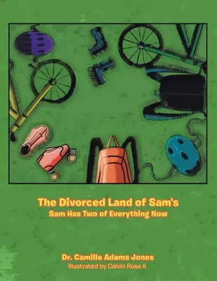 Sams elvált földje: Samnek most már mindenből kettő van - The Divorced Land of Sam's: Sam Has Two of Everything Now