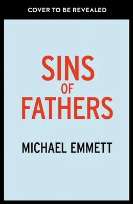 Az apák bűnei: Látványos kitörés egy sötét bűnügyi múltból - Sins of Fathers: A Spectacular Break from a Dark Criminal Past