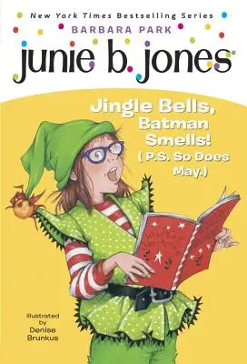 Junie B. Jones #25: Jingle Bells, Batman szaga! (Utóirat: A május is.) [Kivágott díszítéssel] - Junie B. Jones #25: Jingle Bells, Batman Smells! (P.S. So Does May.) [With Cut Out Ornament]