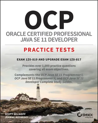 Ocp Oracle Certified Professional Java Se 11 Developer Practice Tests: 1z0-819 vizsga és az 1z0-817 vizsga frissítése - Ocp Oracle Certified Professional Java Se 11 Developer Practice Tests: Exam 1z0-819 and Upgrade Exam 1z0-817