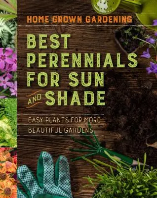 A legjobb évelők napra és árnyékba - Best Perennials for Sun and Shade