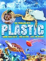 A műanyag problémája - Ismerd meg a tényeket * Cselekedj * Mentsd meg az óceánokat! - Problem with Plastic - Know Your Facts * Take Action * Save The Oceans