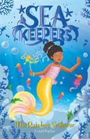 Sea Keepers: A szivárványos csikóhal - 7. könyv - Sea Keepers: The Rainbow Seahorse - Book 7